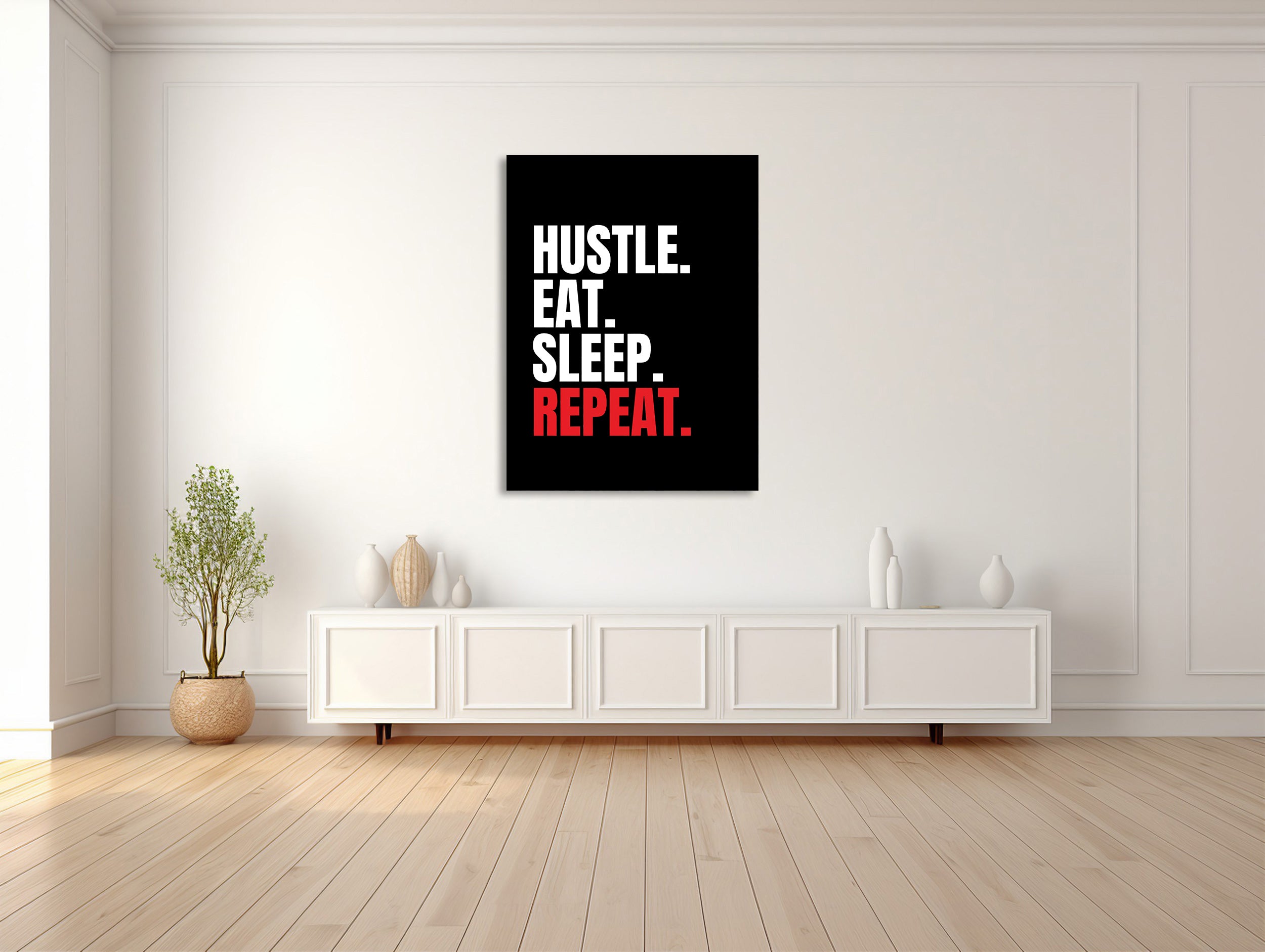 "Hustle Eat Sleep Repeat"