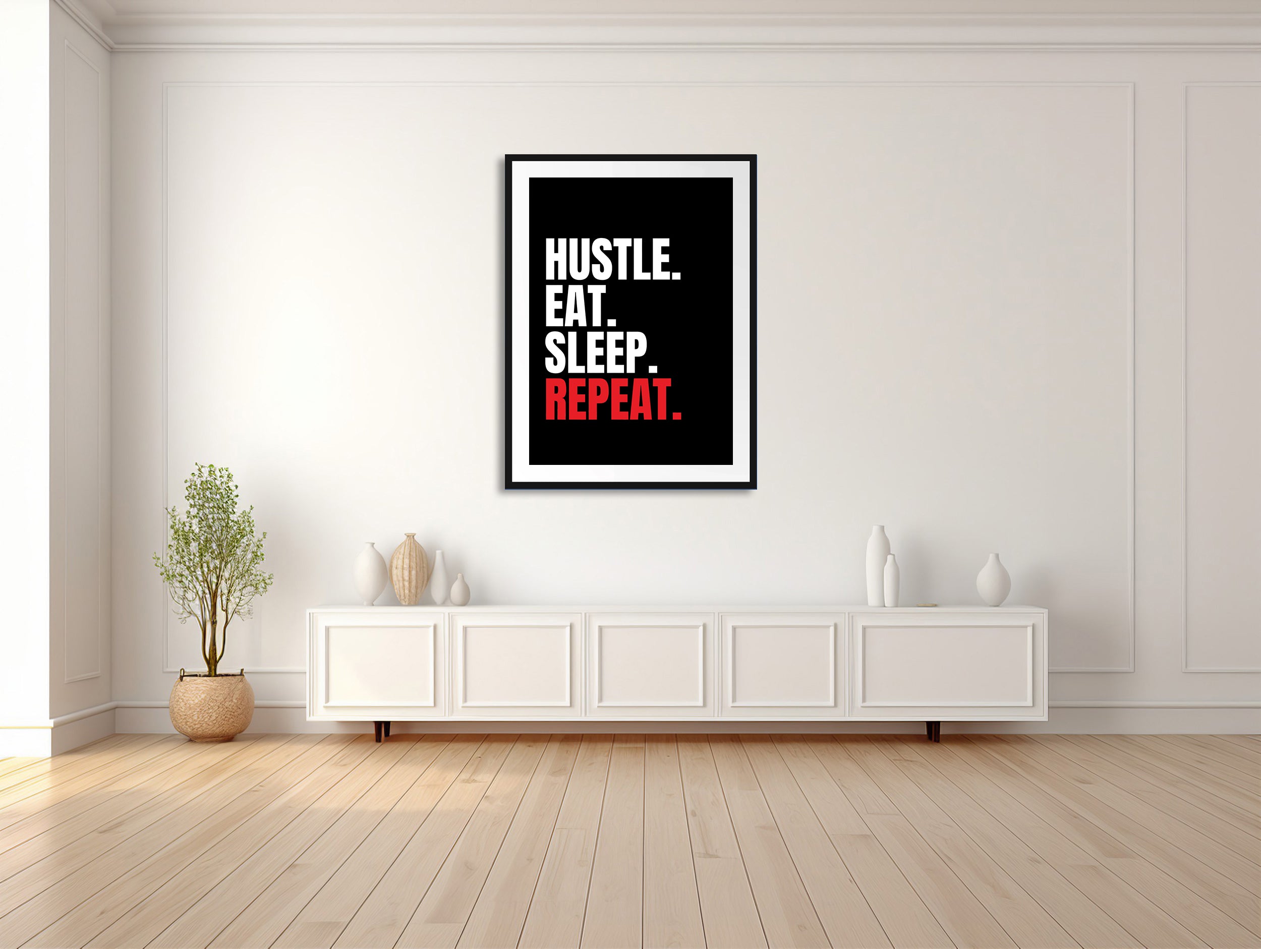 "Hustle Eat Sleep Repeat"
